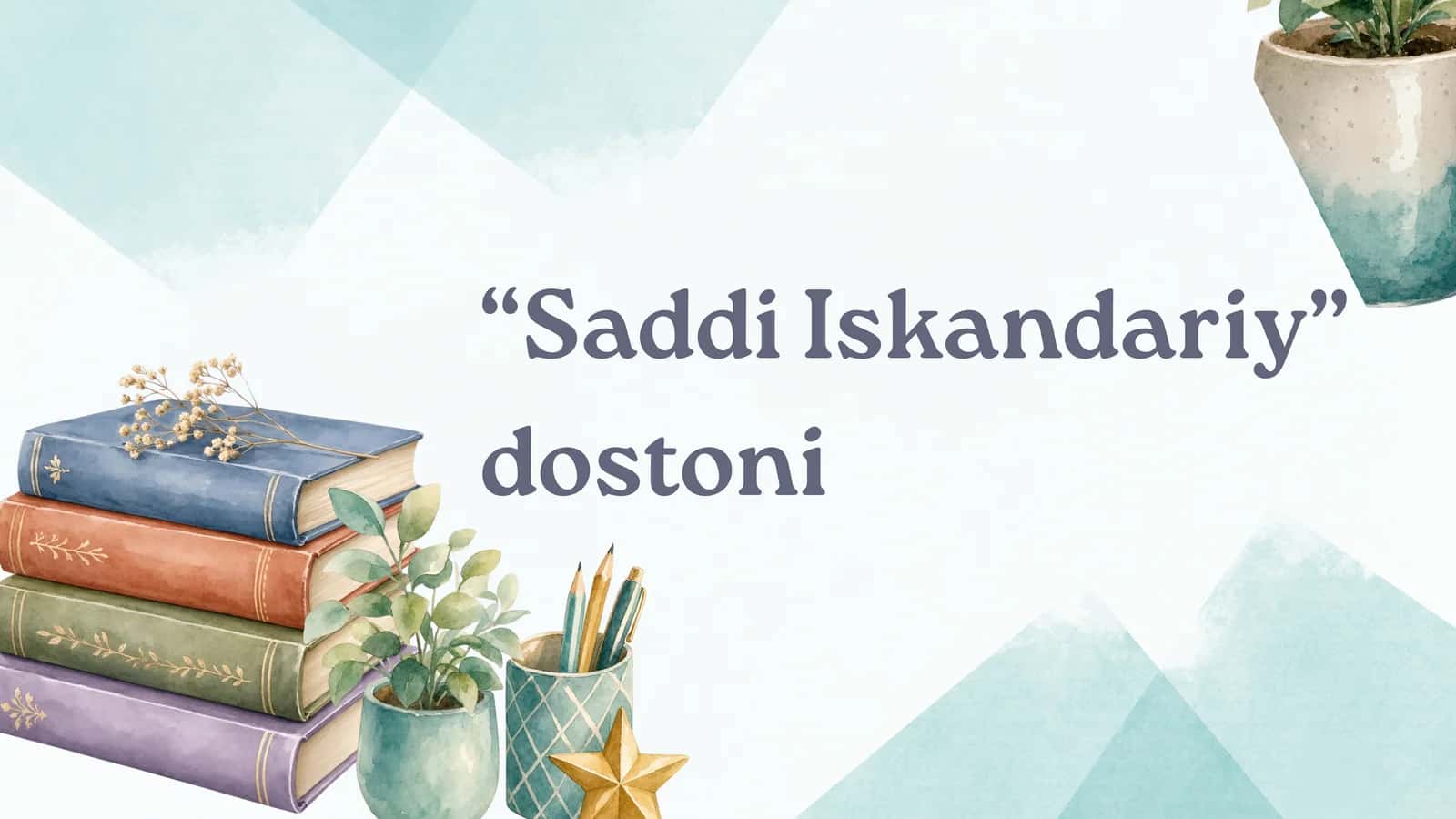 "Saddi Iskandariy"dostoni 1