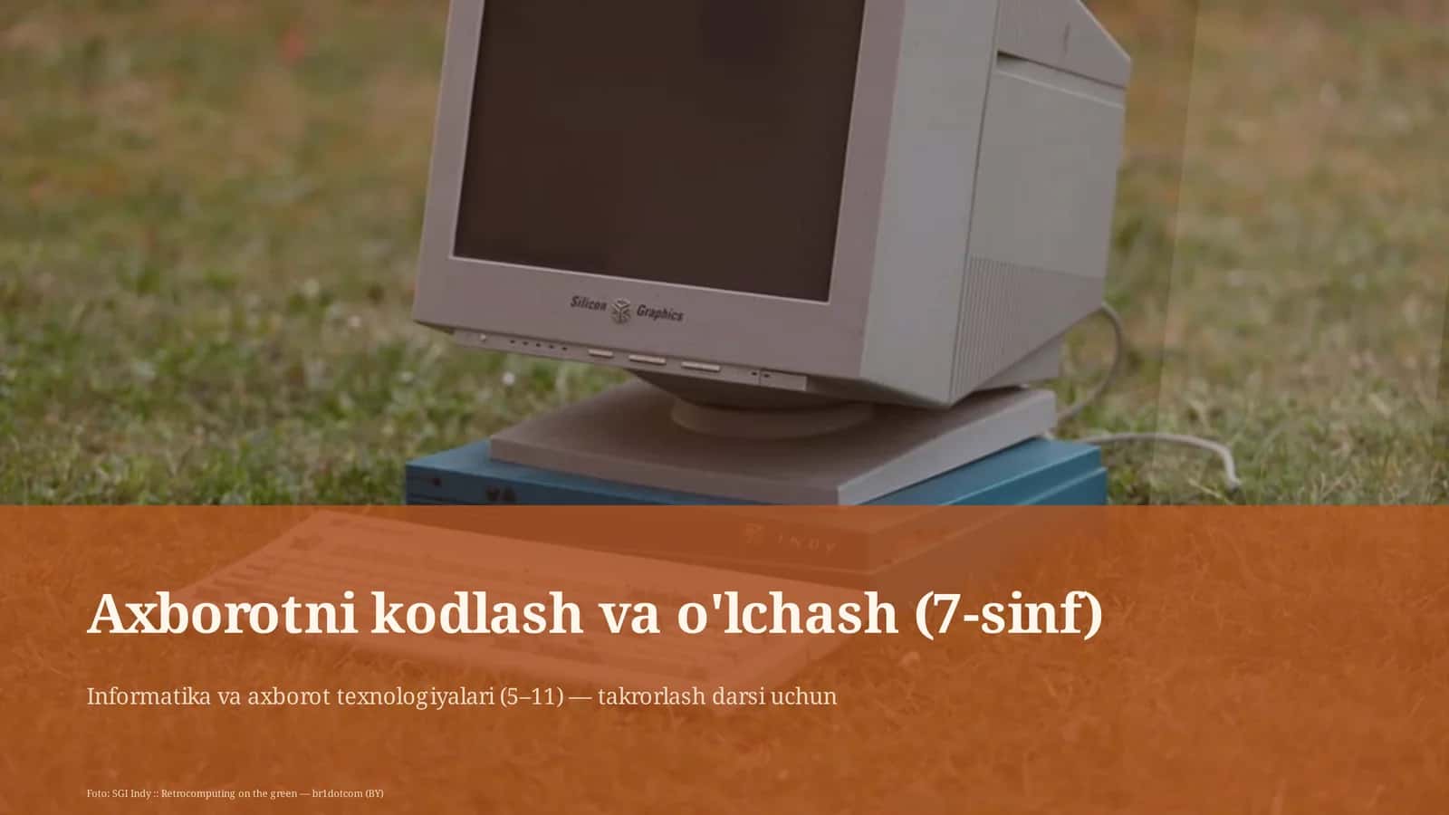 Axborotni kodlash va o'lchash (7-sinf) 1