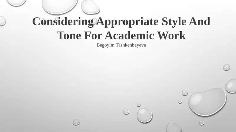 Considering Appropriate Style And Tone For Academic Work 1
