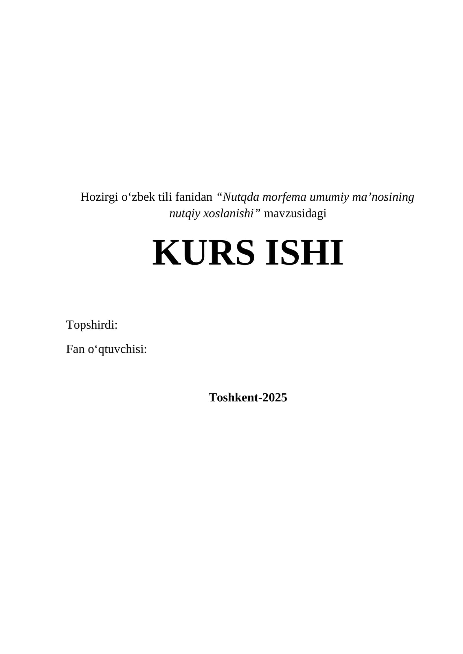 NUTQDA MORFEMA UMUMIY MA’NOSINING NUTQIY XOSLANISHI 1