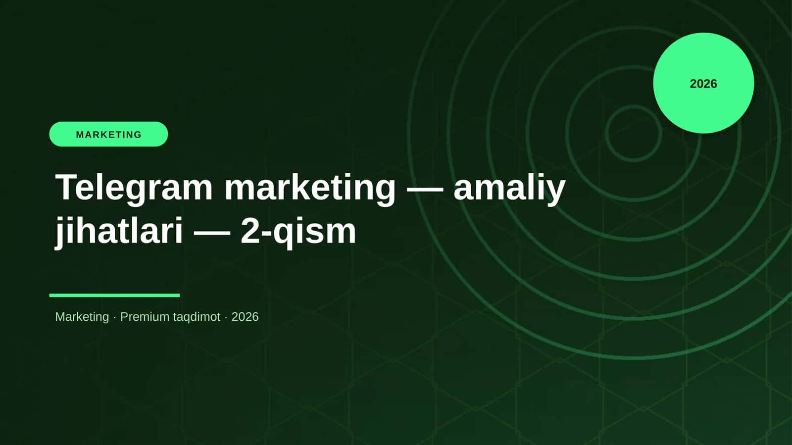 Telegram marketing — amaliy jihatlari — 2-qism 1
