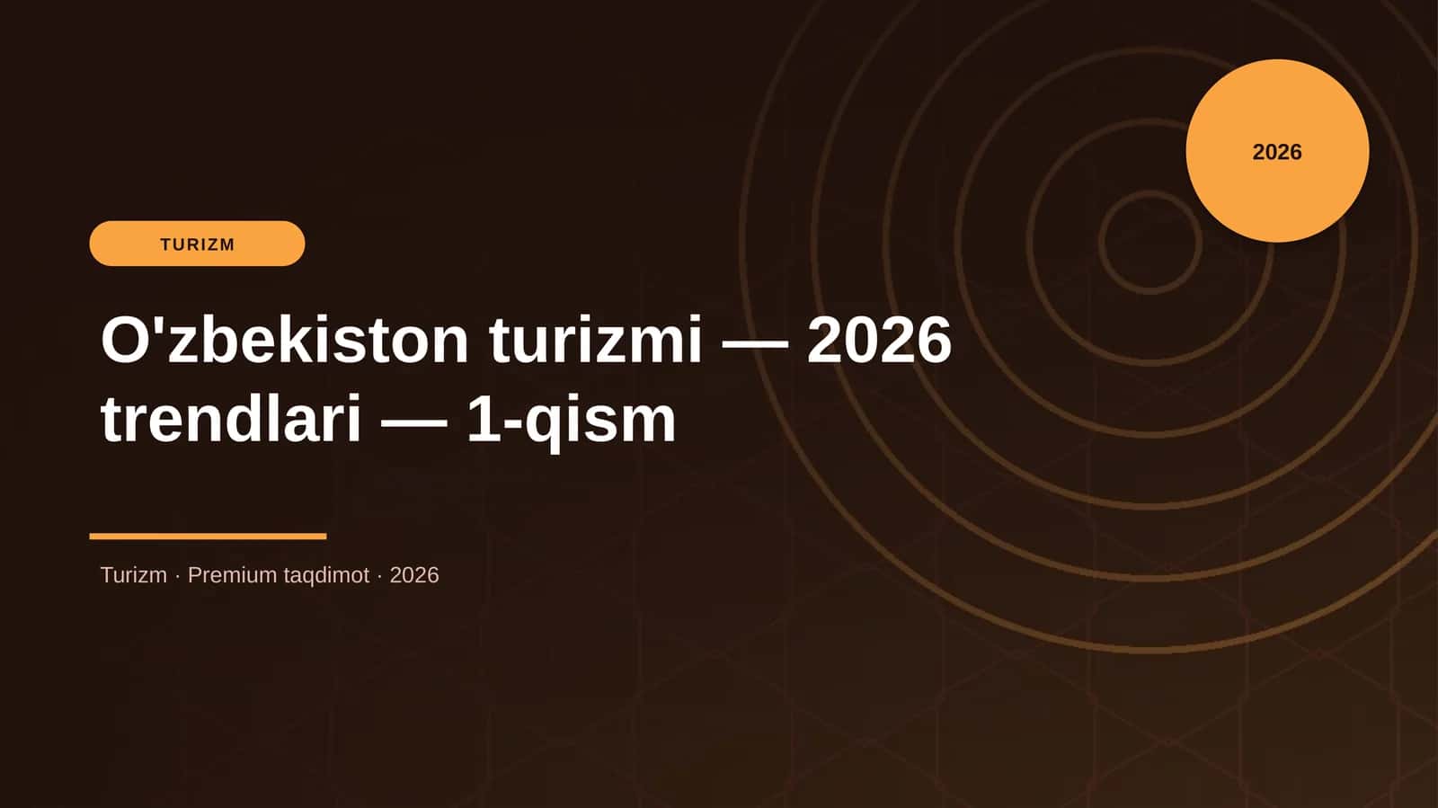 O'zbekiston turizmi — 2026 trendlari — 1-qism 1