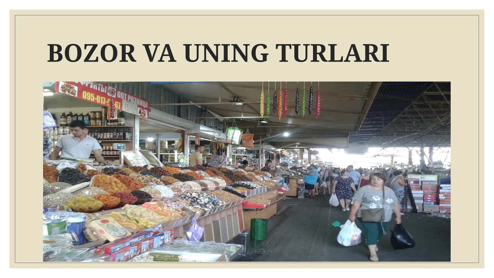 BOZOR VA UNING TURLARI 1