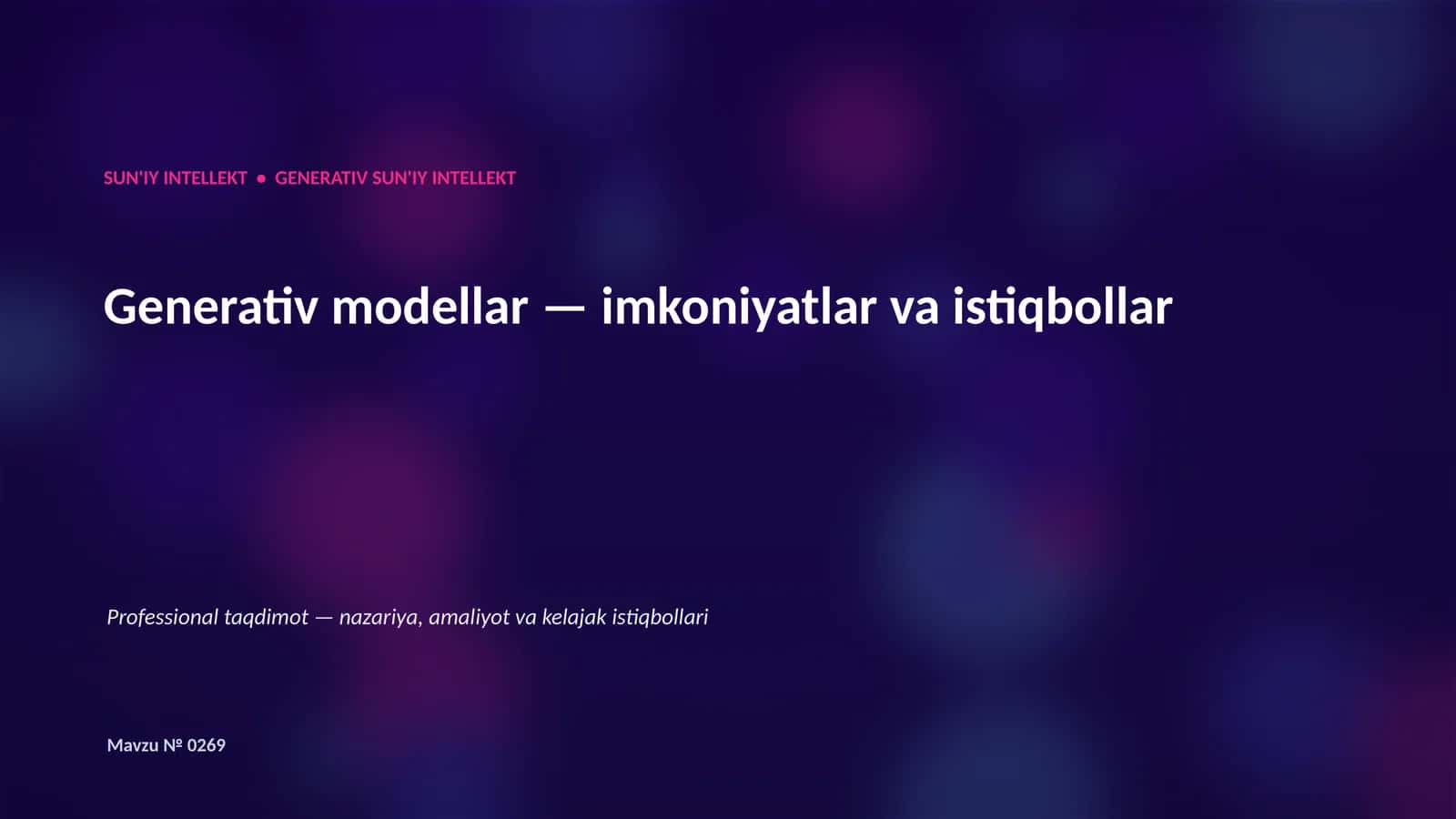 Generativ modellar — imkoniyatlar va istiqbollar 1
