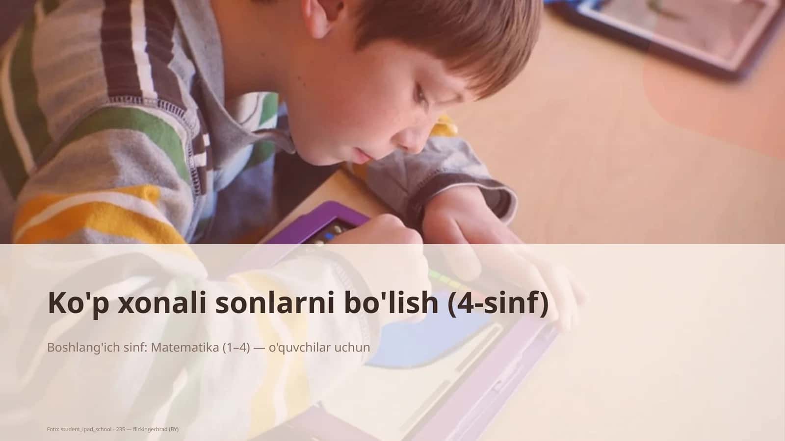 Ko'p xonali sonlarni bo'lish (4-sinf) 1
