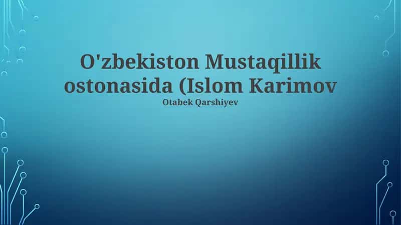 Oʻzbekiston mustaqillikka erishish arafasida 1