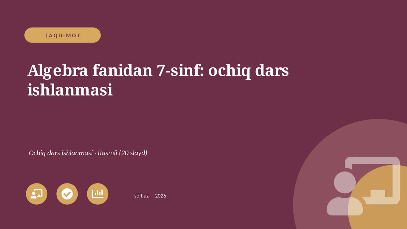 Algebra fanidan 7-sinf: ochiq dars ishlanmasi 1