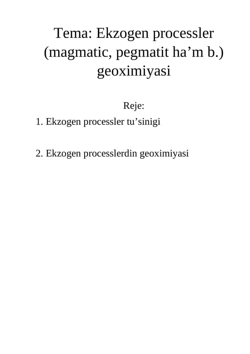 Ekzogen processler (magmatik, pegmatit ha’m b.) geoximiyasi 1