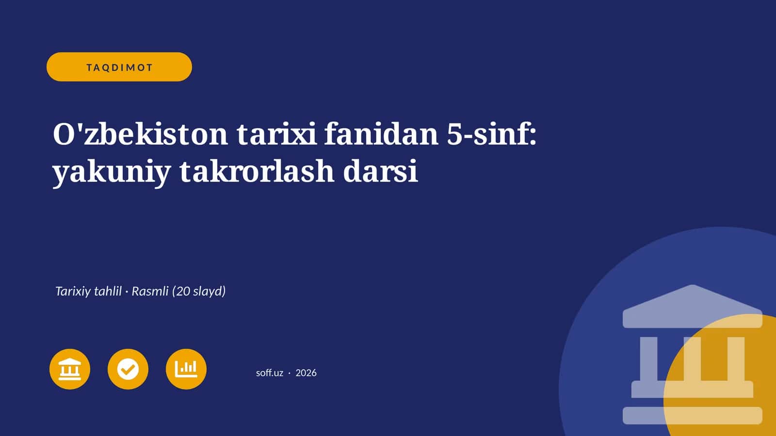 O'zbekiston tarixi fanidan 5-sinf: yakuniy takrorlash darsi 1