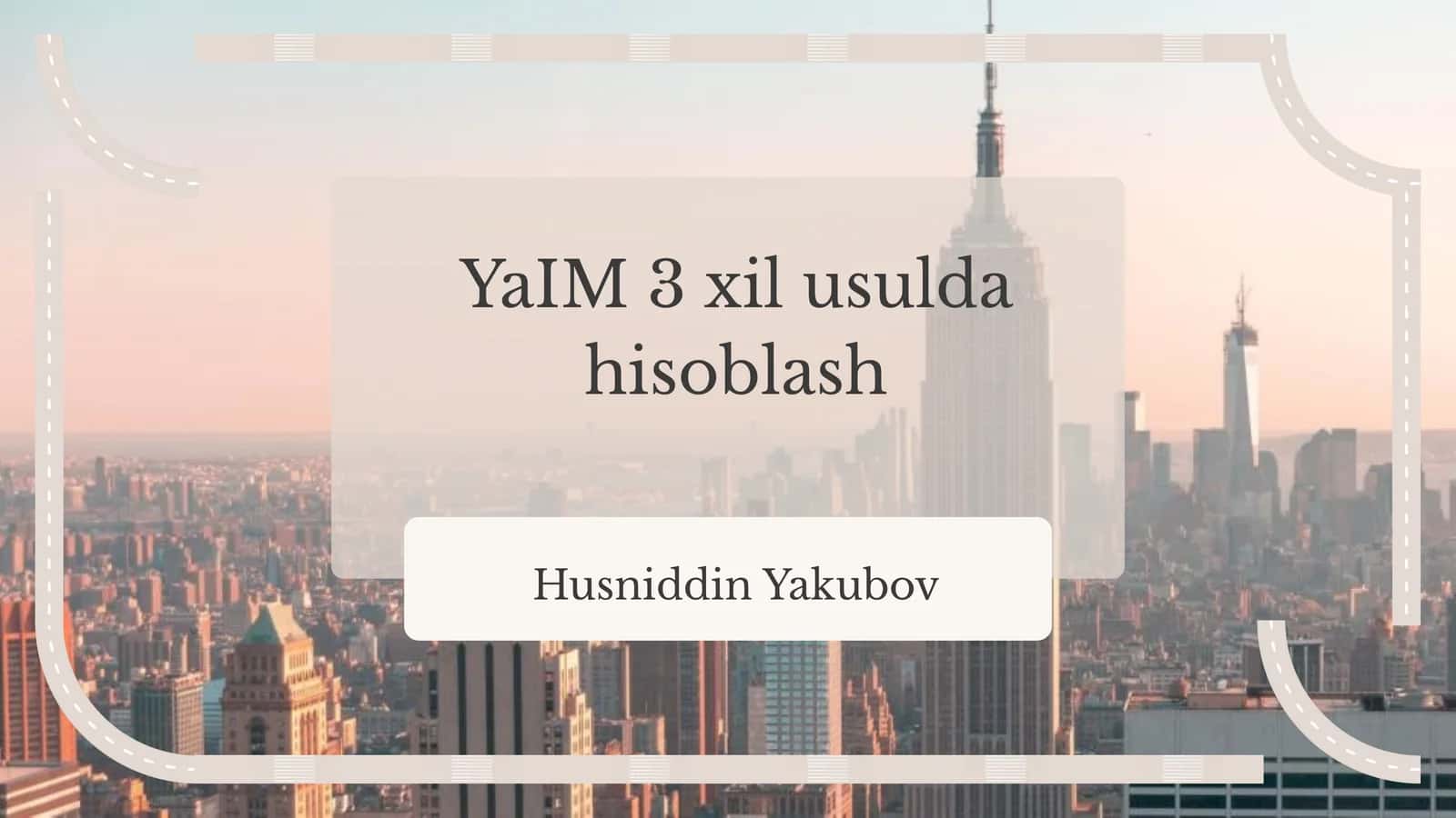 YaIM 3 xil usulda hisoblash 1
