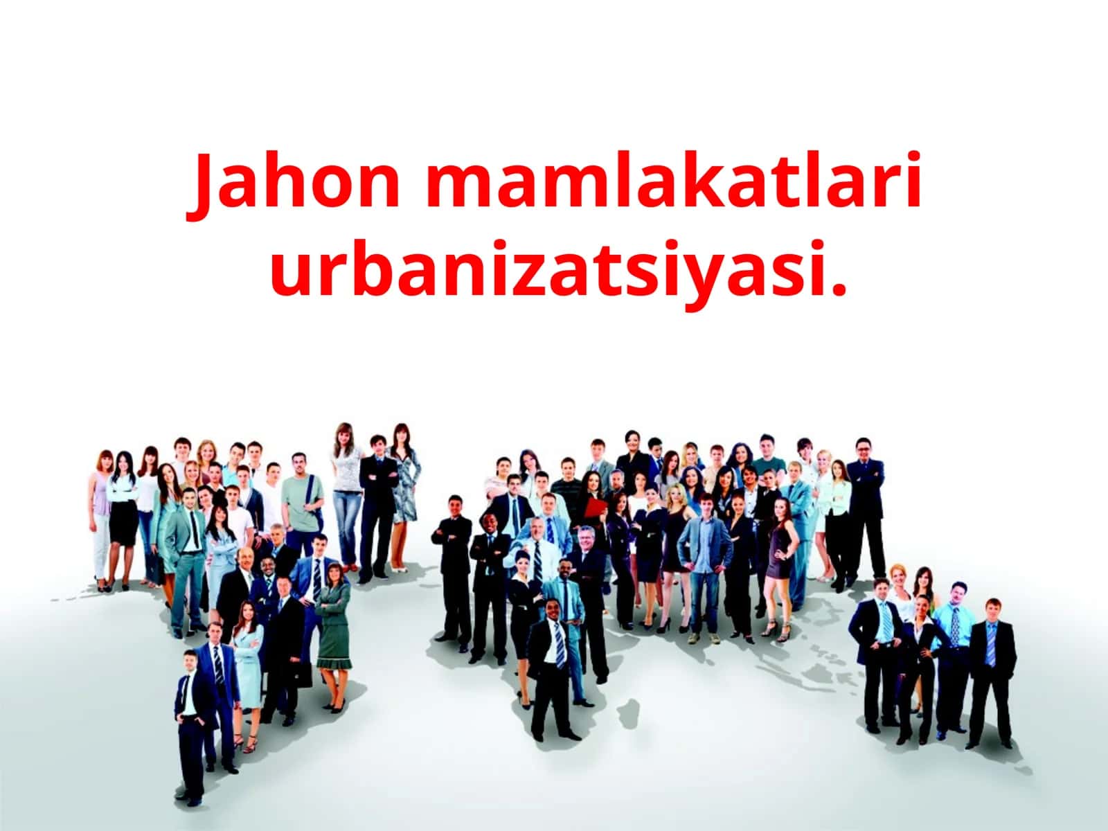 Jahon mamlakatlari urbanizatsiyasi 1
