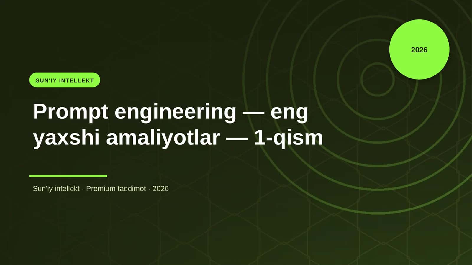 Prompt engineering — eng yaxshi amaliyotlar — 1-qism 1
