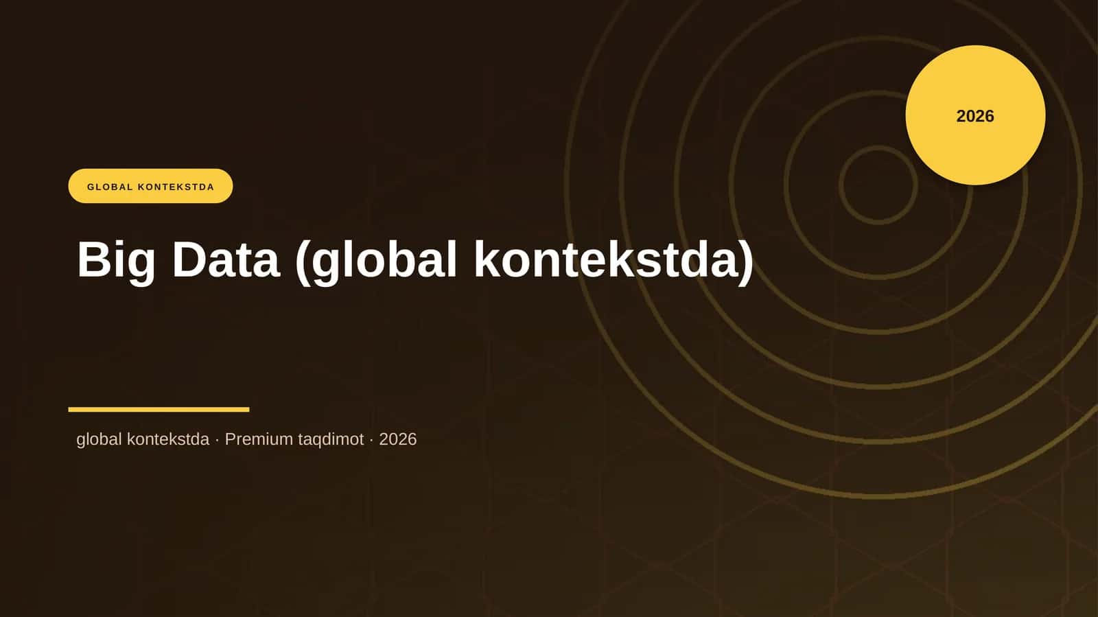 Big Data (global kontekstda) 1
