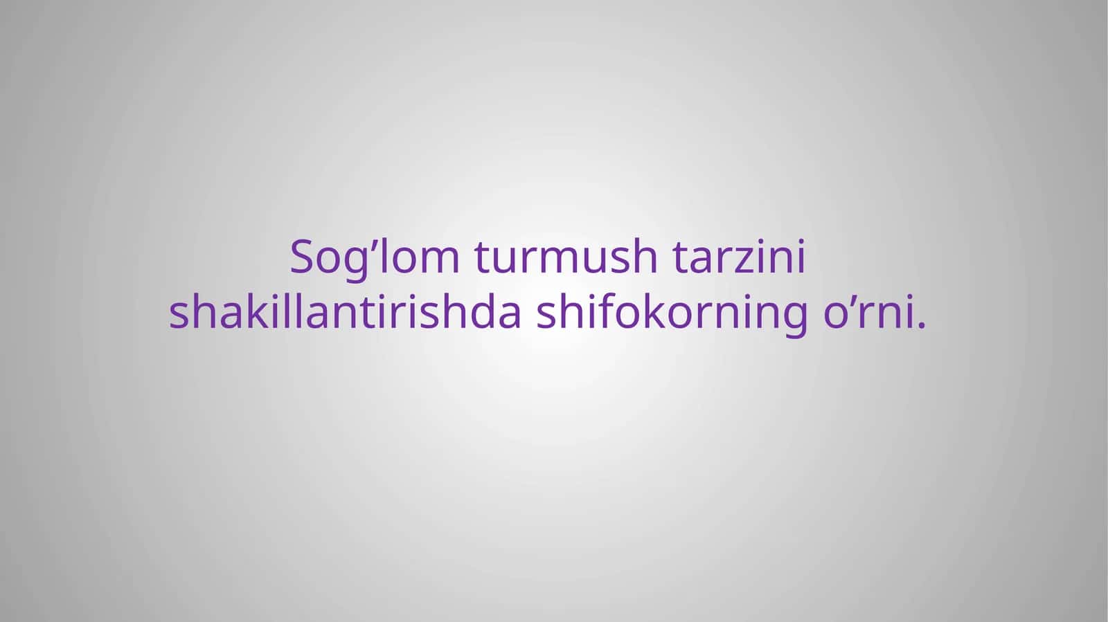Sog’lom turmushtarzini shakllantirish dastifi 1