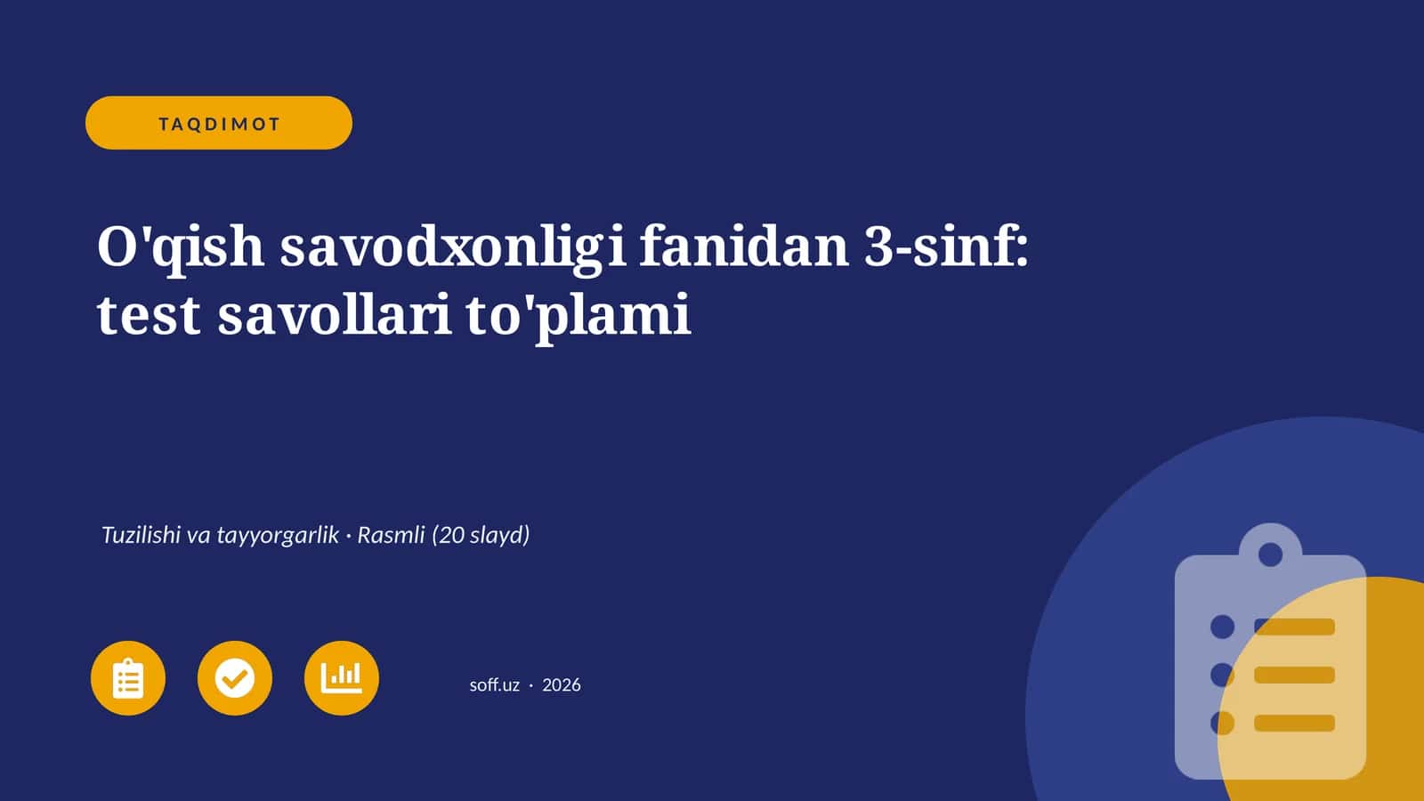 O'qish savodxonligi fanidan 3-sinf: test savollari to'plami 1