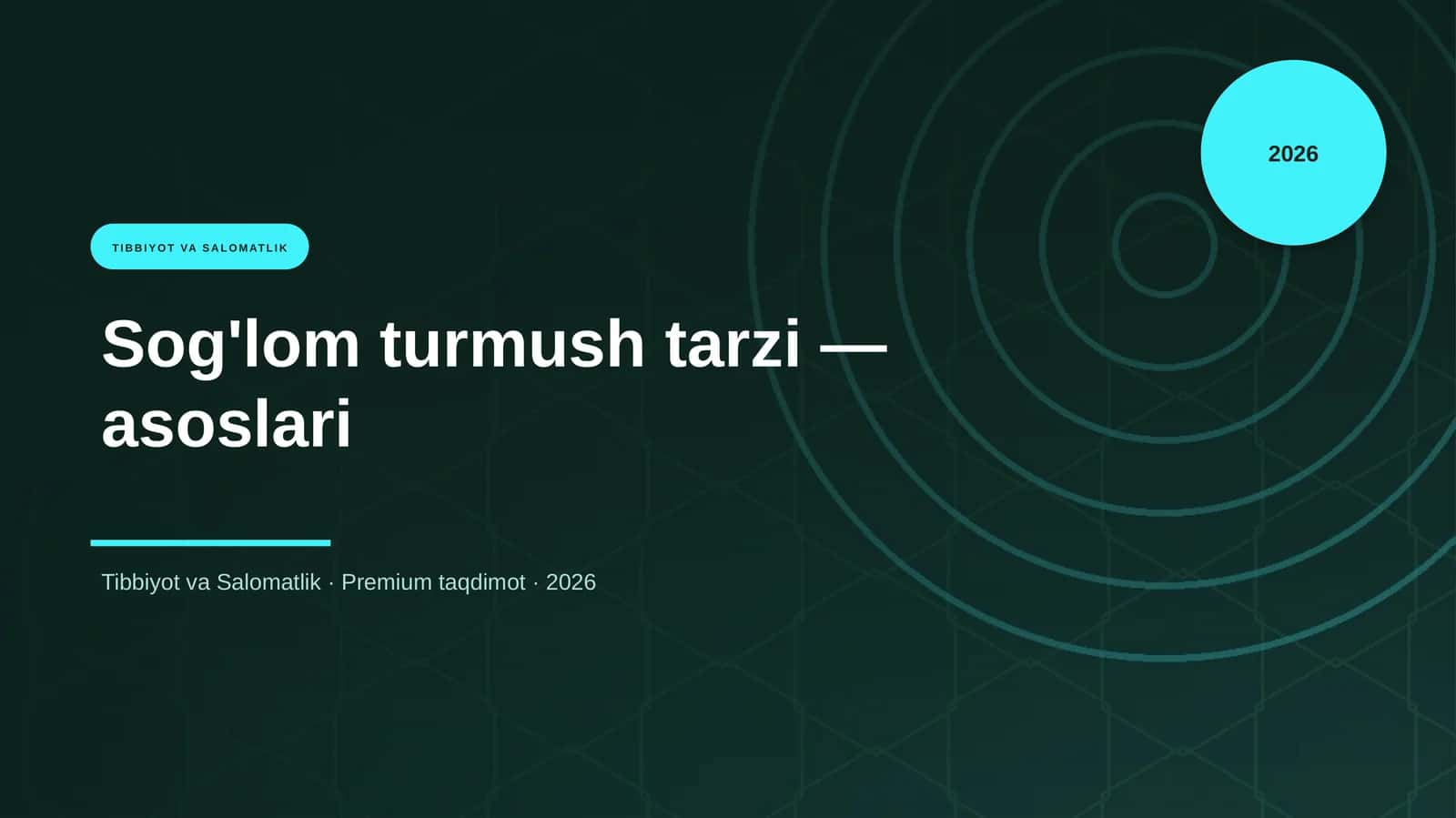 Sog'lom turmush tarzi — asoslari 1