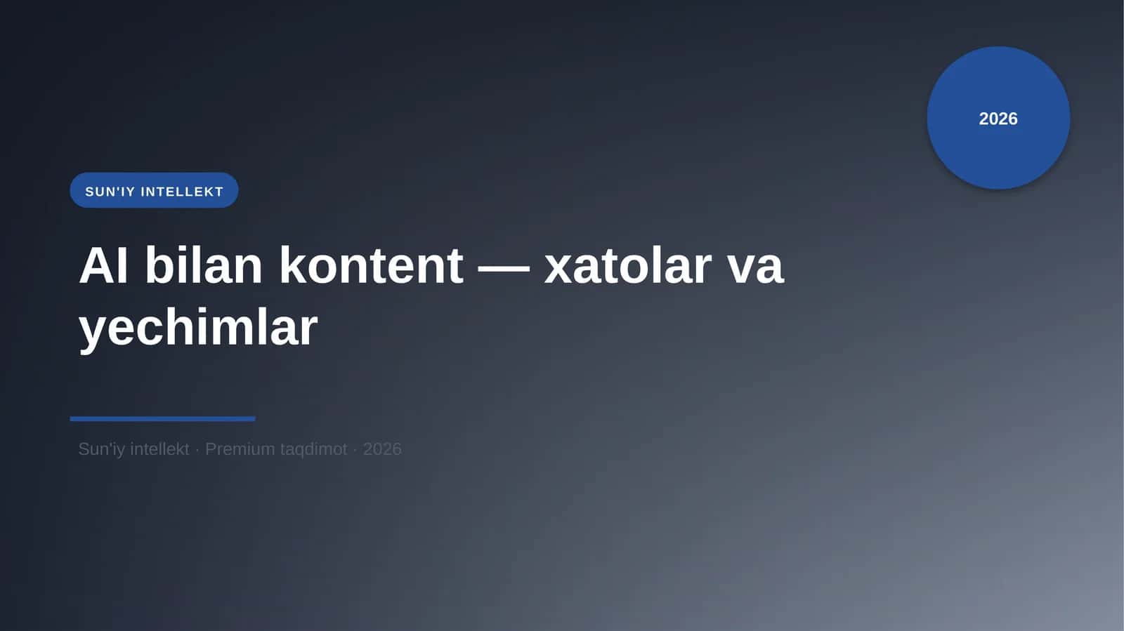 AI bilan kontent — xatolar va yechimlar 1