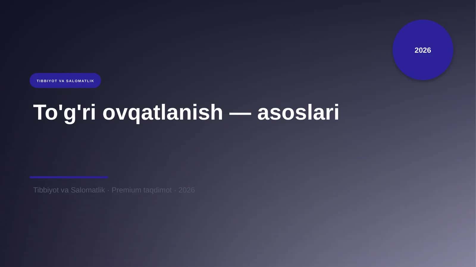 To'g'ri ovqatlanish — asoslari 1
