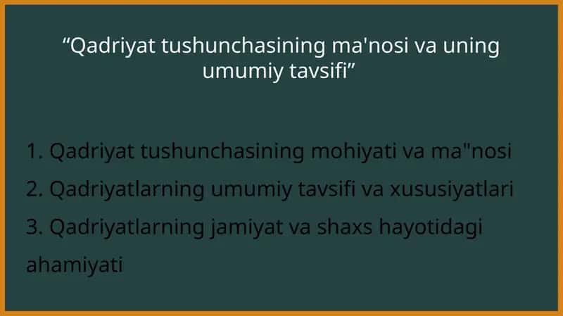 Qadriyat tushunchasining ma'nosi va uning umumiy tavsifi 1