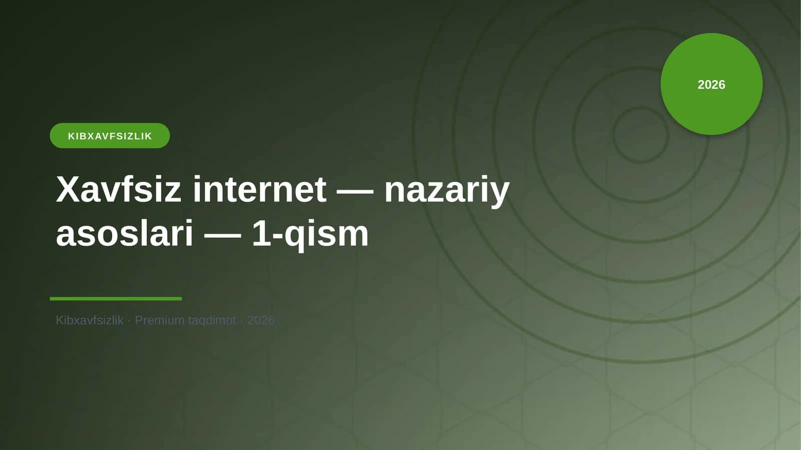 Xavfsiz internet — nazariy asoslari — 1-qism 1