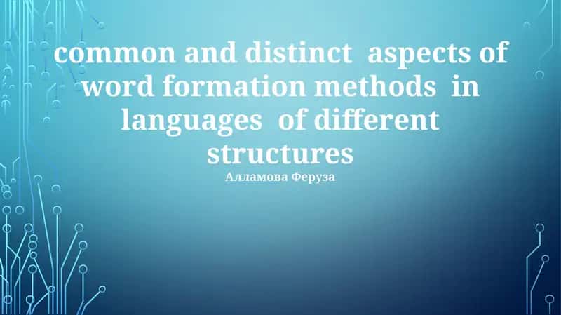 Word Formation Across Language Types: An Overview 1