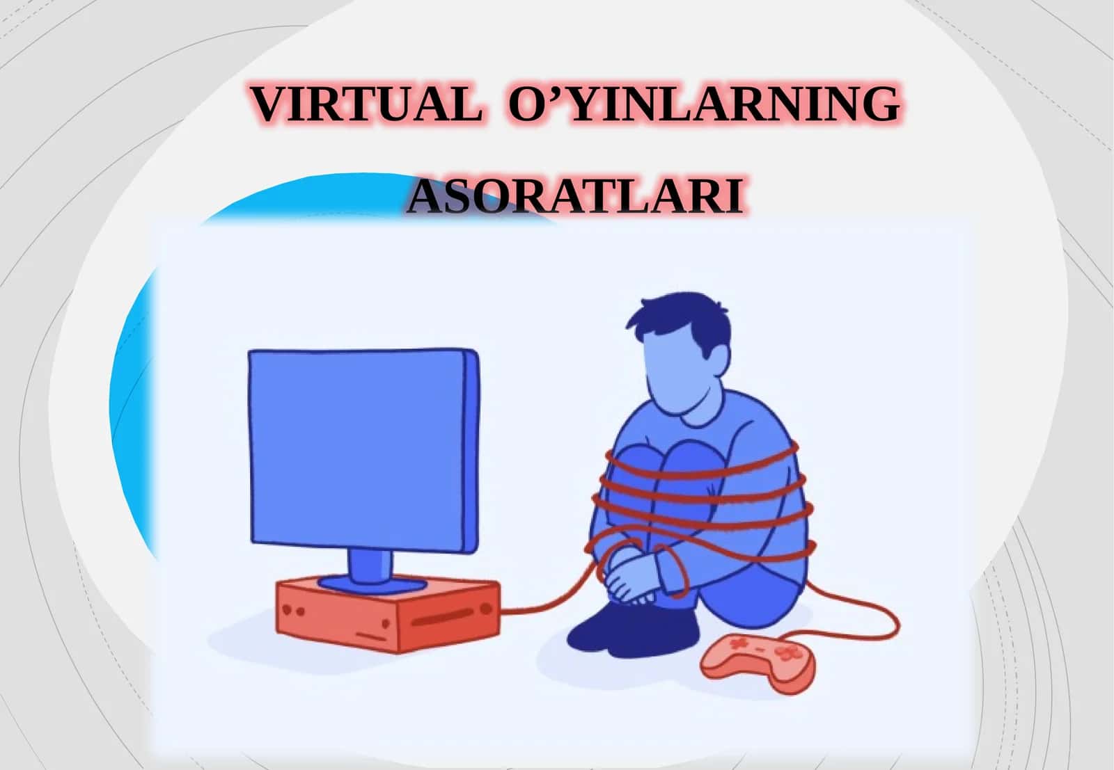VIRTUAL O’YINLARNING ASORATLARI 1