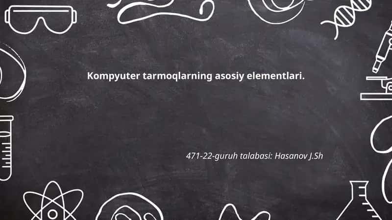 Kompyuter tarmoqlarning asosiy elementlari 1
