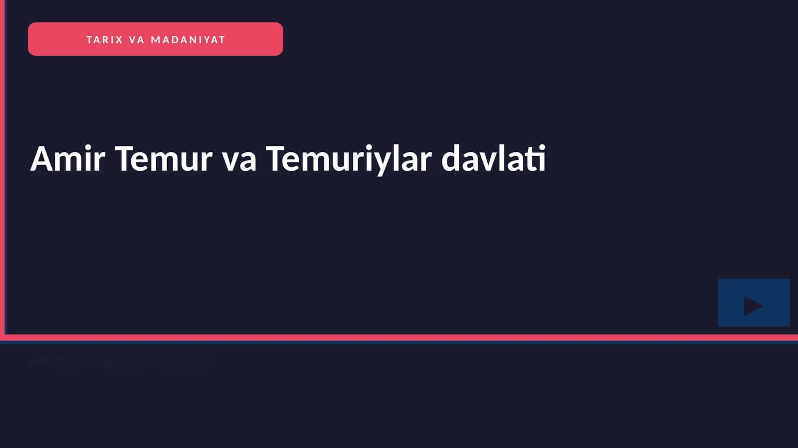 Amir Temur va Temuriylar davlati 1