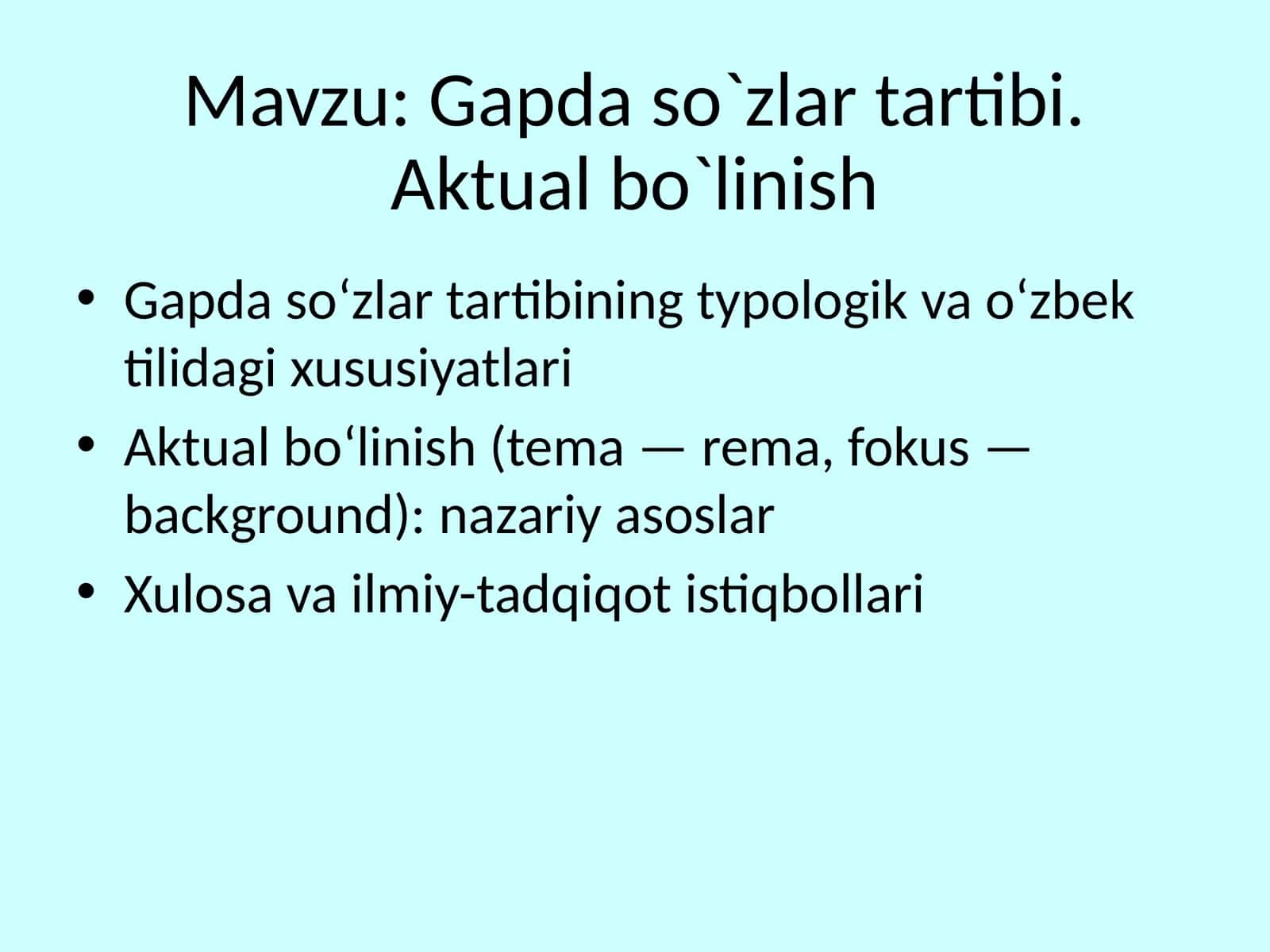 Gapda so`zlar tartibi. Aktual bo`linish 1