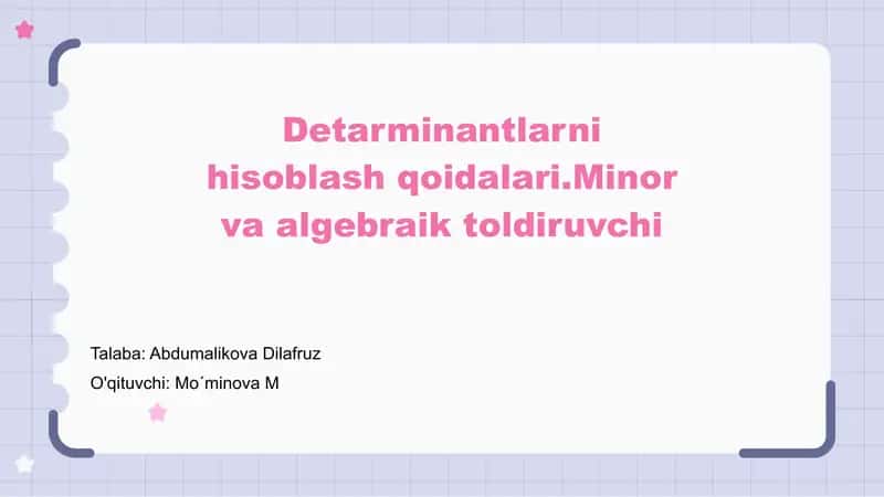 Detarminantlarni hisoblash qoidalari 1