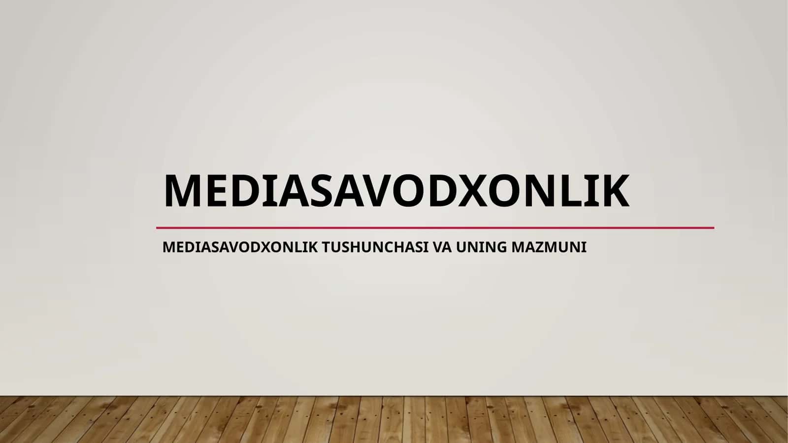 Mediasavodxonlik 1