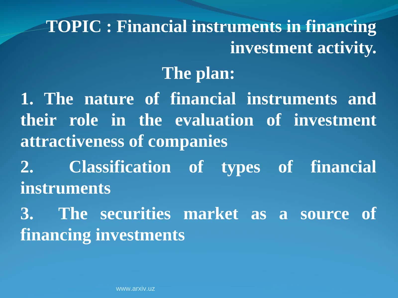 Financial instruments in financing investment activity 1