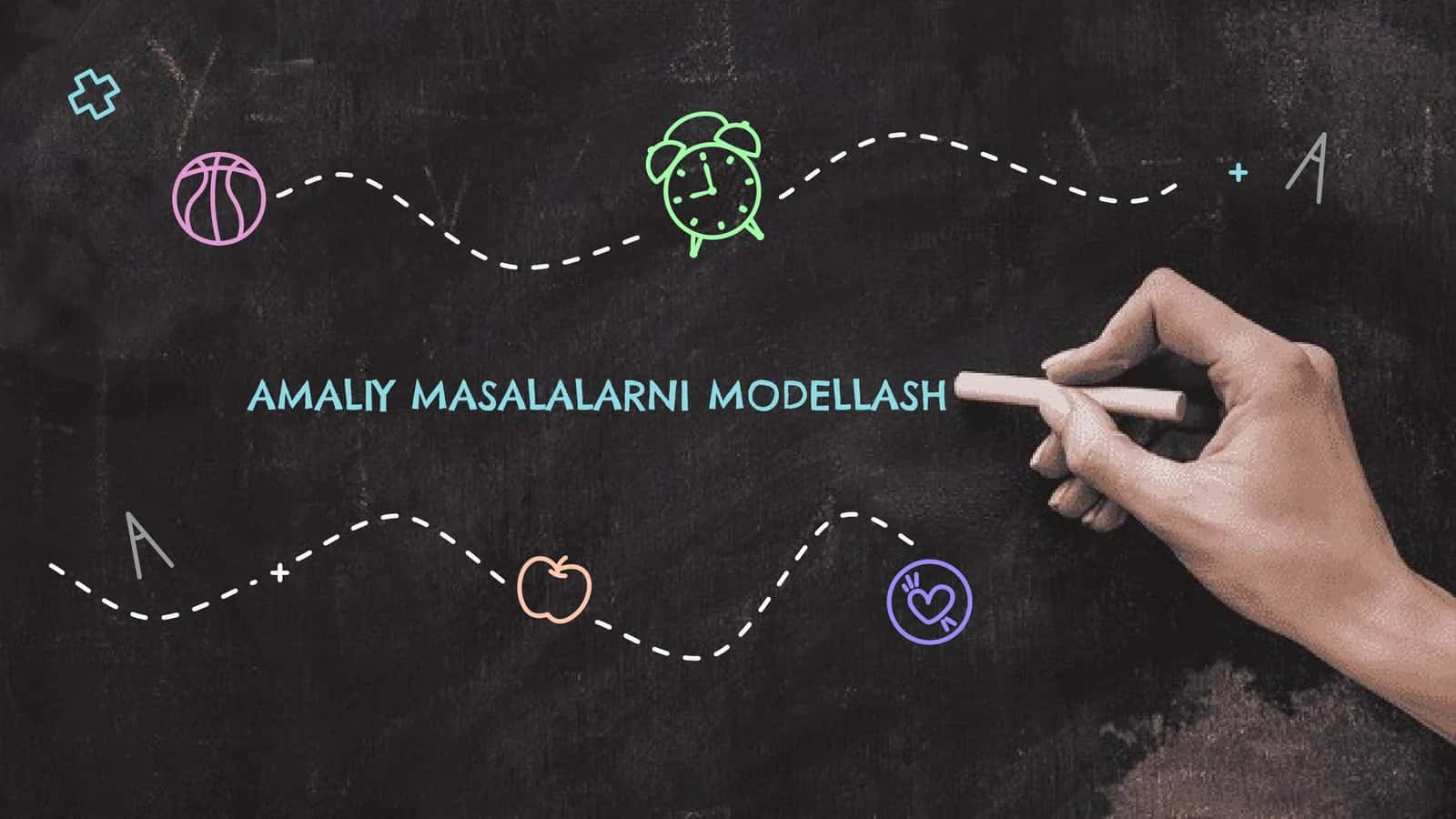 Amaliy masalalarni modellashtirish 1