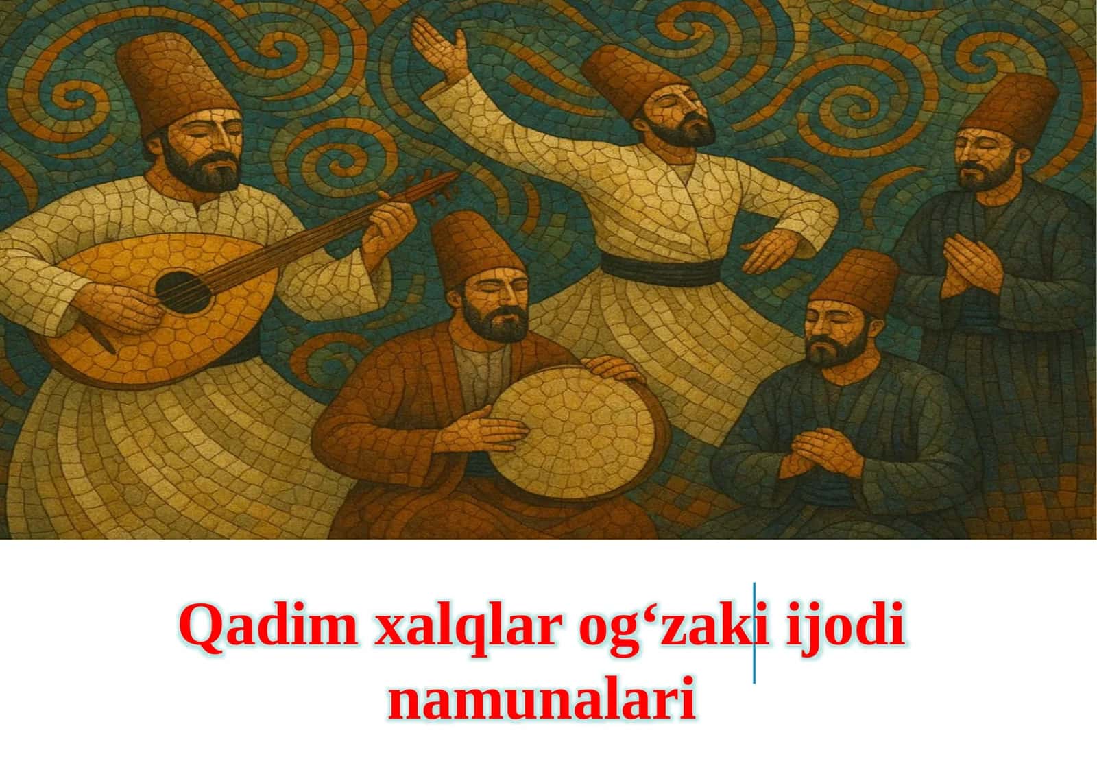 Qadim xalqlar og‘zaki ijodi namunalari 1