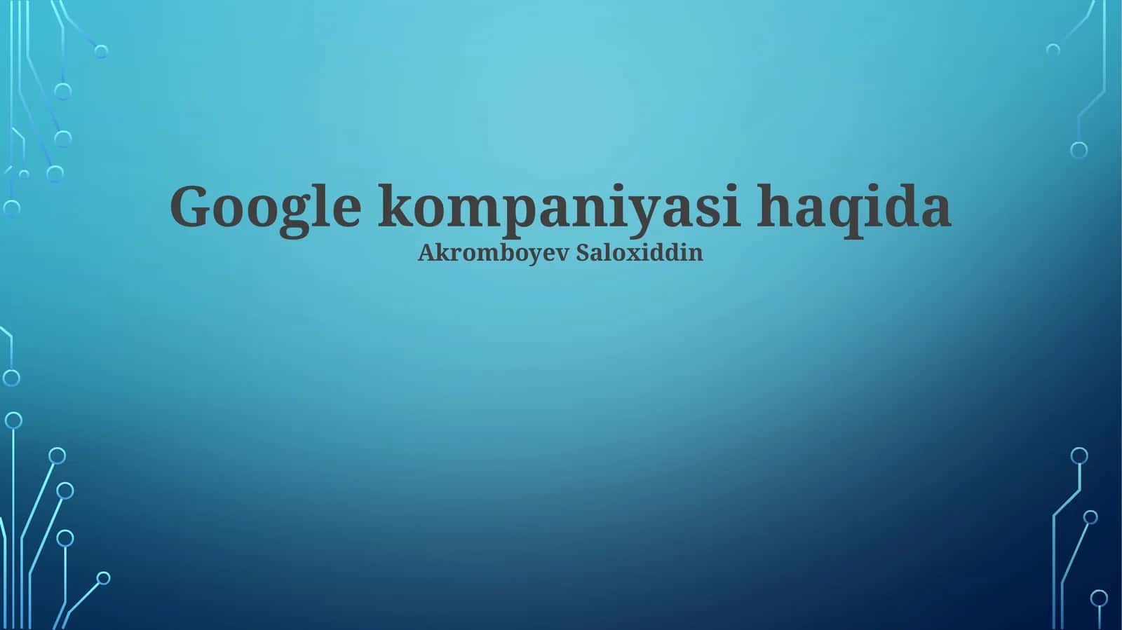 Google kompaniyasi haqida 1