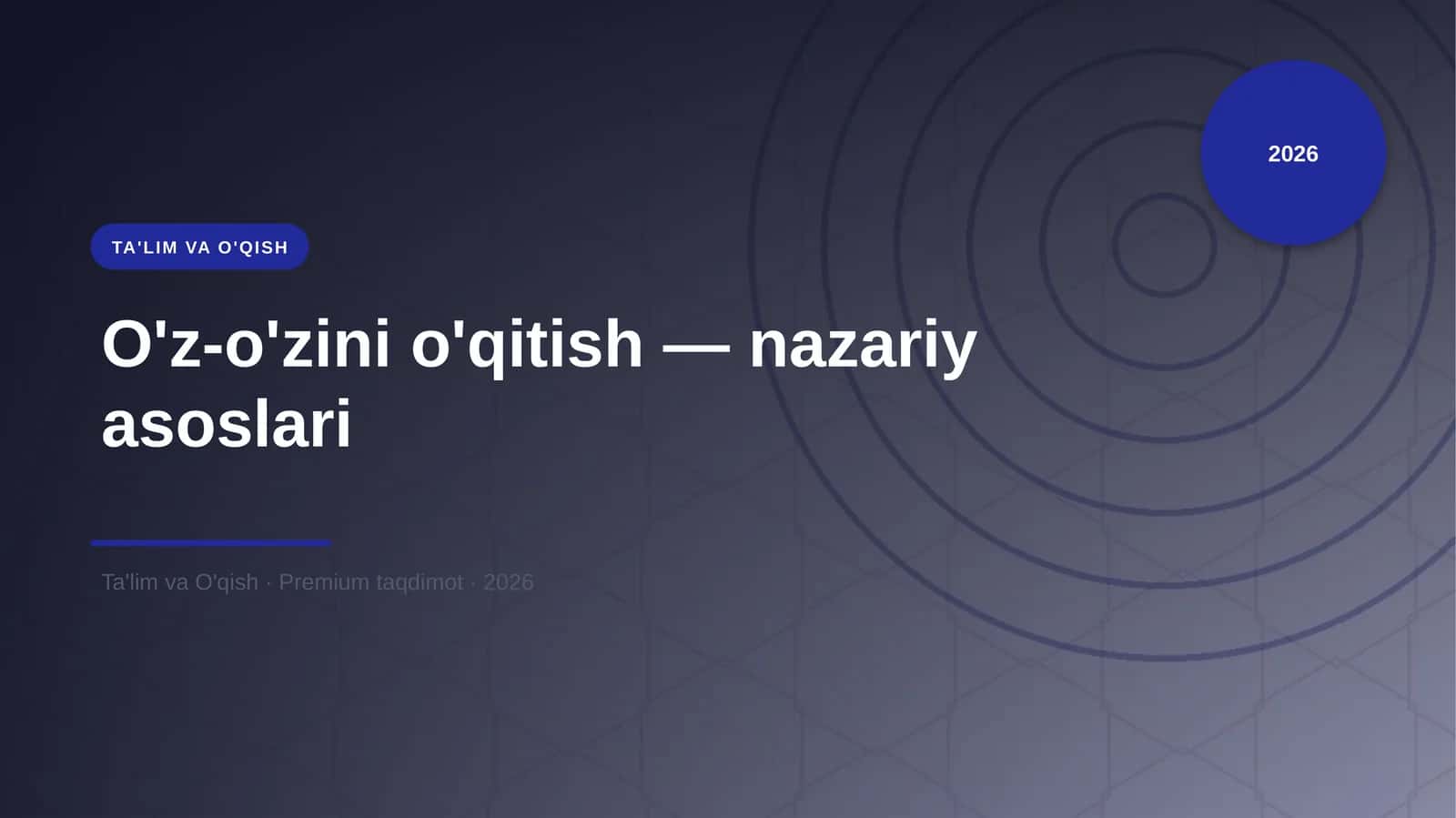 O'z-o'zini o'qitish — nazariy asoslari 1