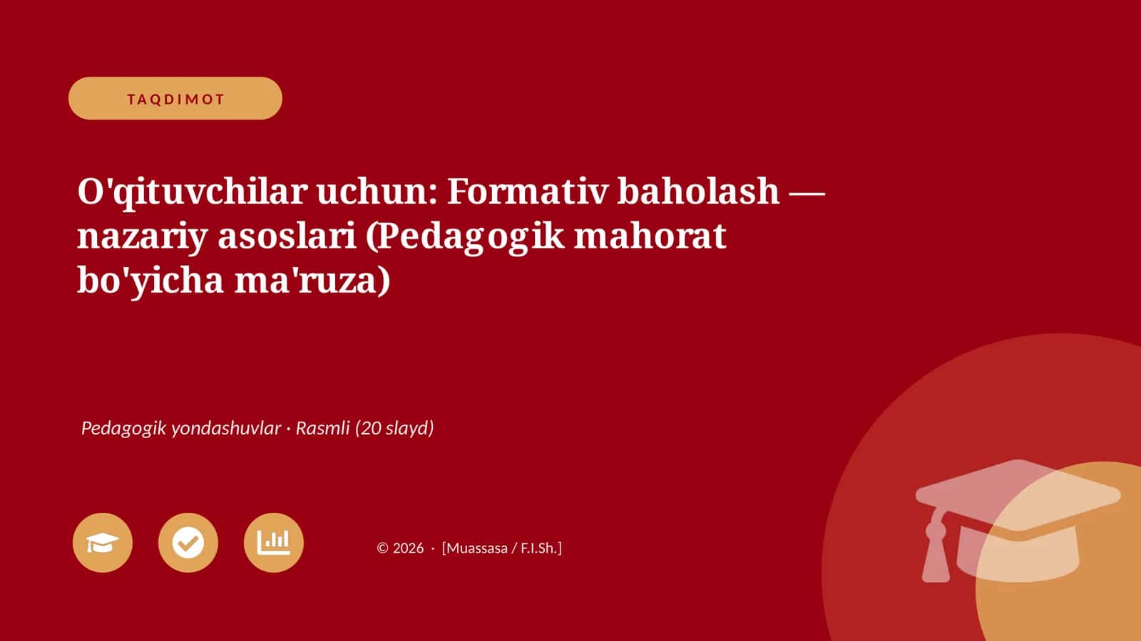 O'qituvchilar uchun: Formativ baholash — nazariy asoslari (Pedagogik mahorat bo'yicha ma'ruza) 1