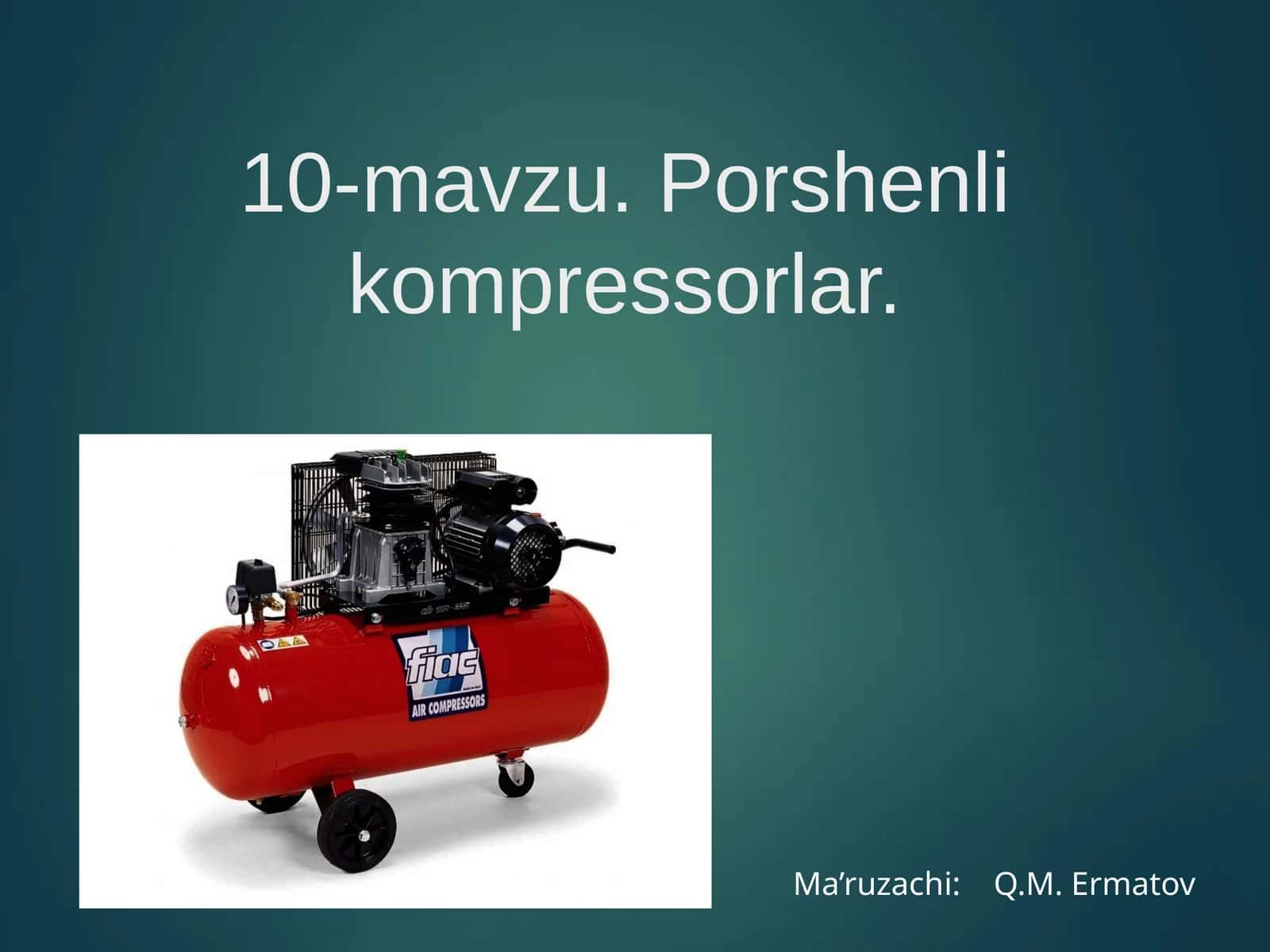 10-mavzu.Porshenlikompressorlar 1