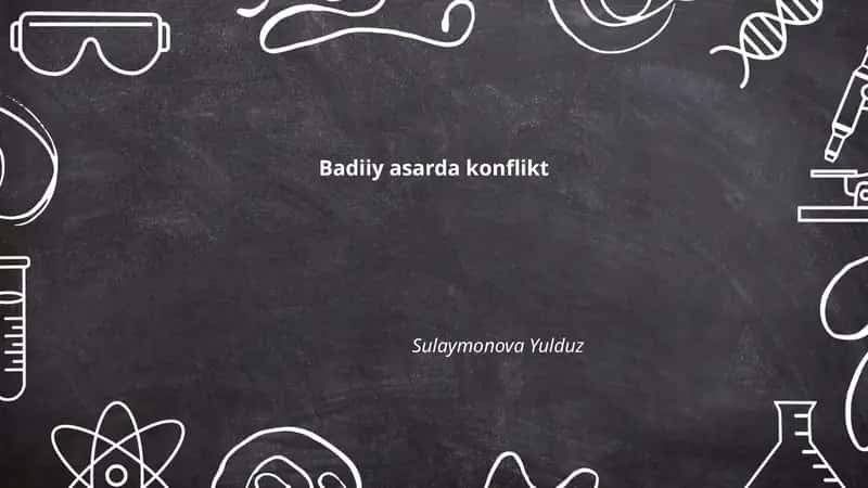 Badiiy asarda konflikt 1