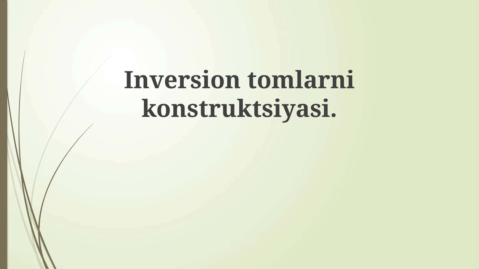 Inversiontomlarnikonstruktsiyasi 1