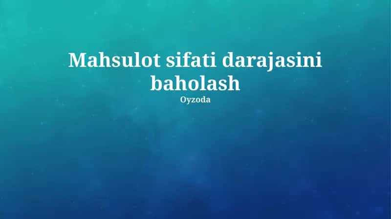 Mahsulot Sifatini Baholash Mezonlari 1