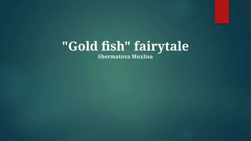 "Gold fish" fairytale 1