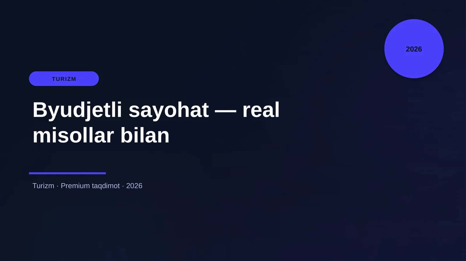 Byudjetli sayohat — real misollar bilan 1