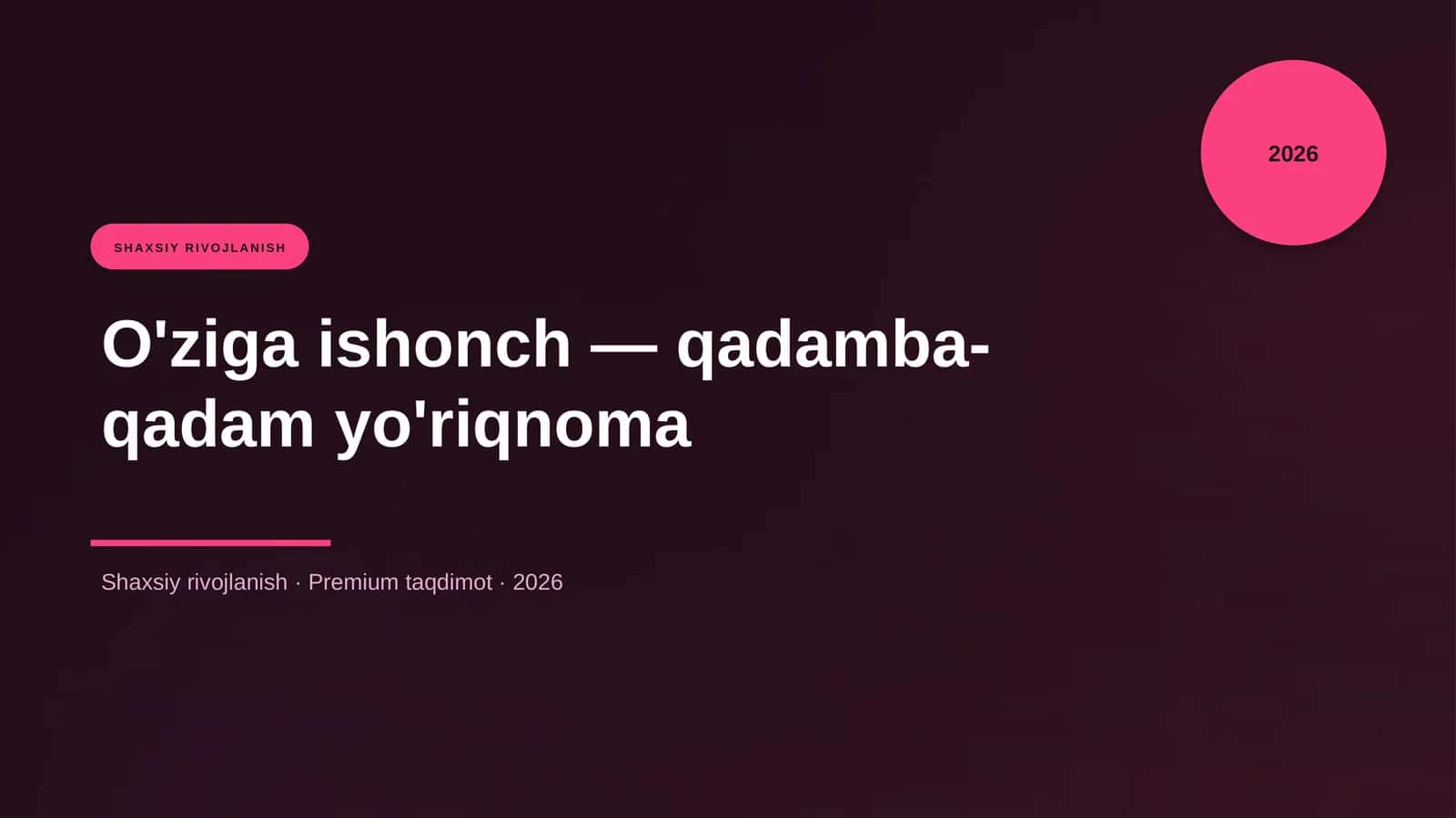O'ziga ishonch — qadamba-qadam yo'riqnoma 1