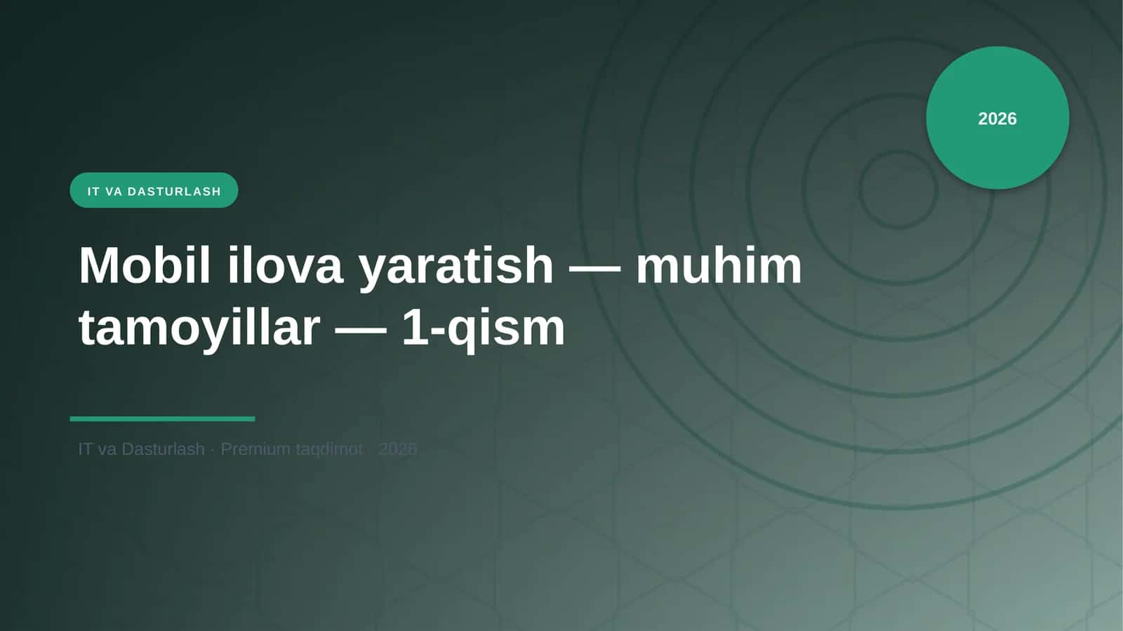 Mobil ilova yaratish — muhim tamoyillar — 1-qism 1