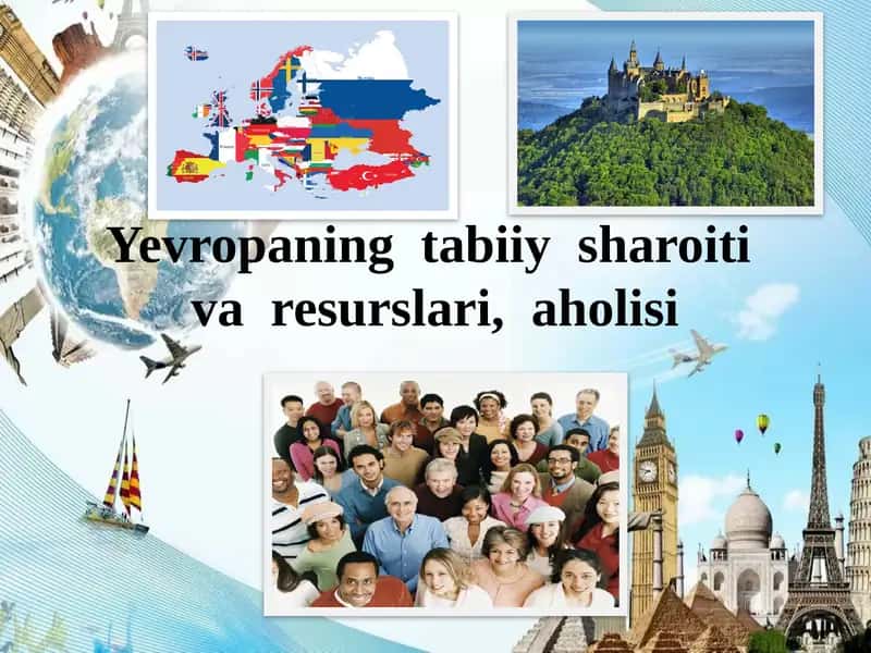 Yevropaning tabiiy sharoitlari 1