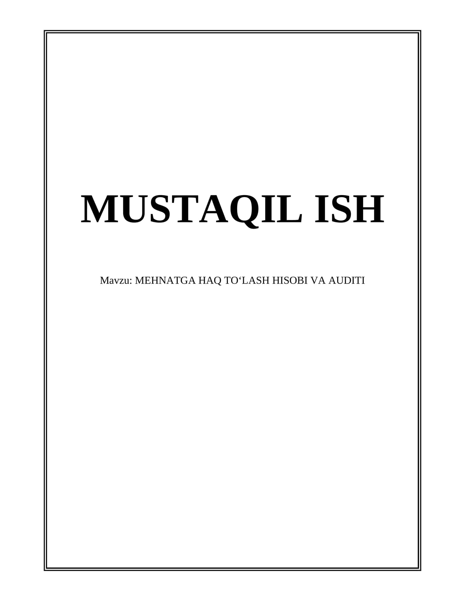 MEHNATGA HAQ TO‘LASH HISOBI VA AUDITI 1