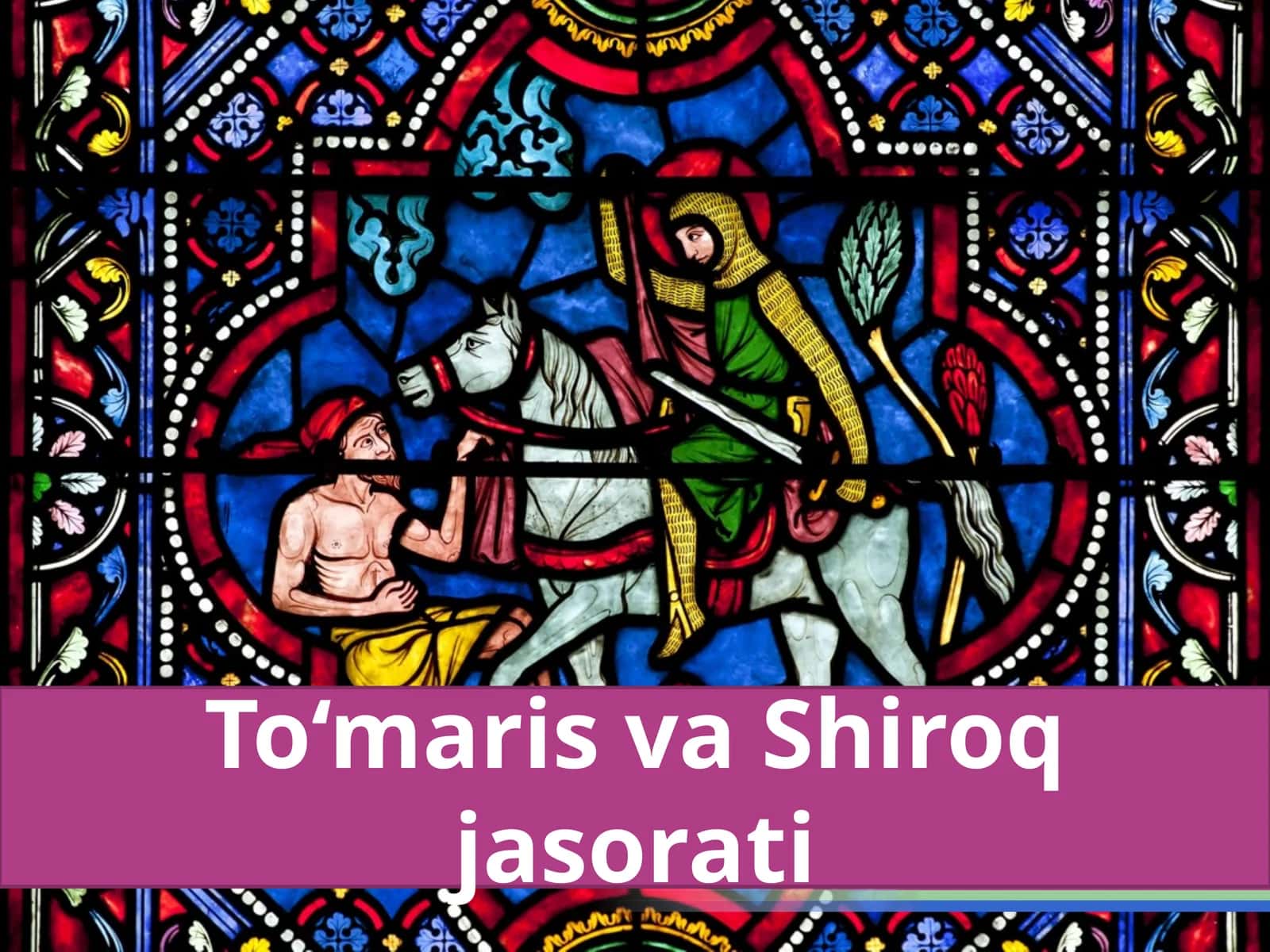 To‘maris va Shiroq  jasorati 1