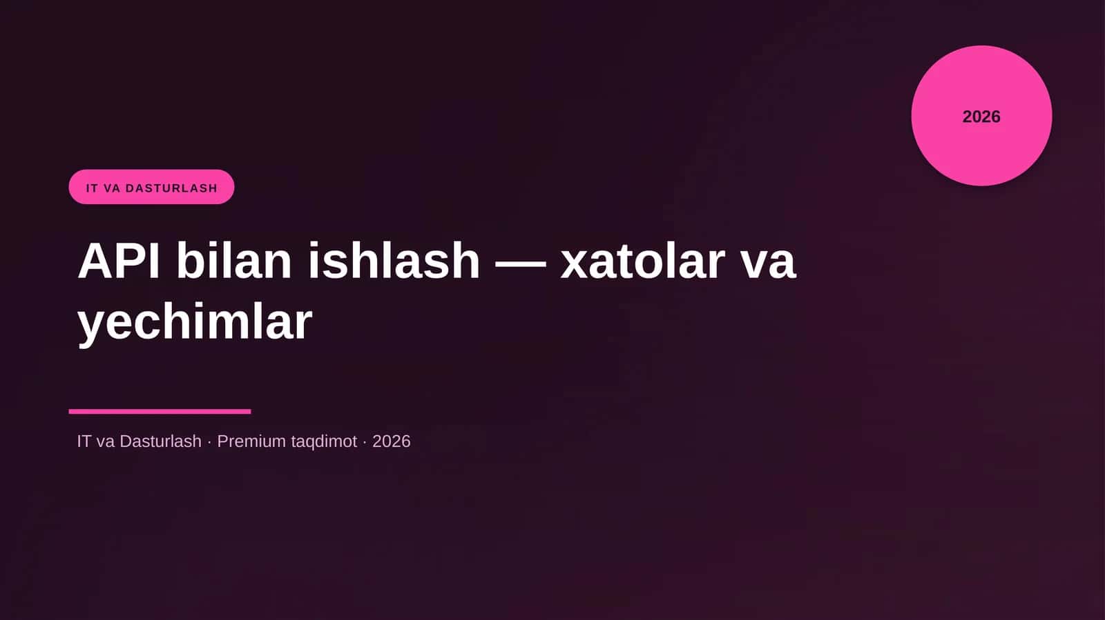 API bilan ishlash — xatolar va yechimlar 1