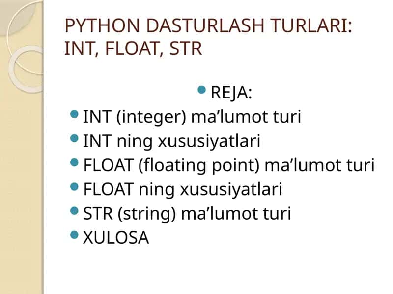 PYTHON DASTURLASH TURLARI: INT, FLOAT, STR 1
